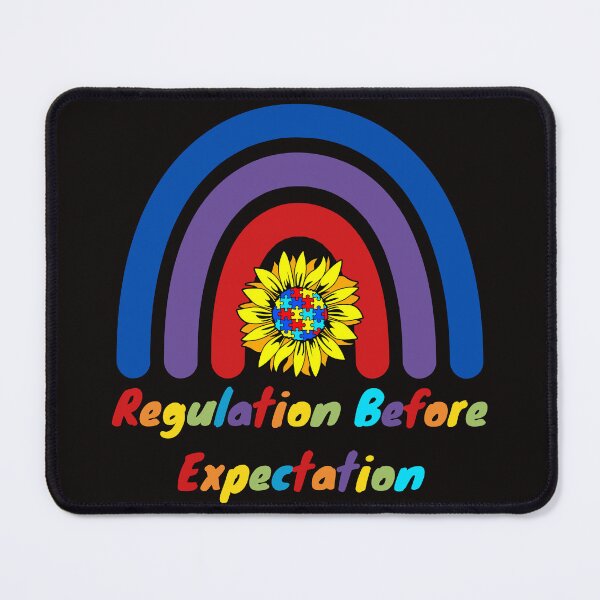Item preview, Regulation Before Expectation neurodiversity therapist Sunflower Rainbow designed and sold by Sarah38.