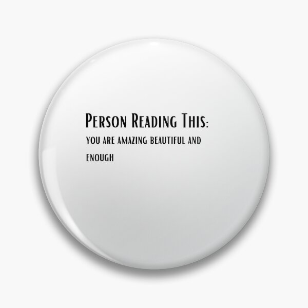 Item preview, person reading this you are amazing beautiful and enough designed and sold by motivationhood.