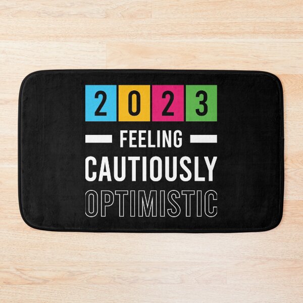 Item preview, 2023 feeling cautiously optimistic designed and sold by Best-Designers.