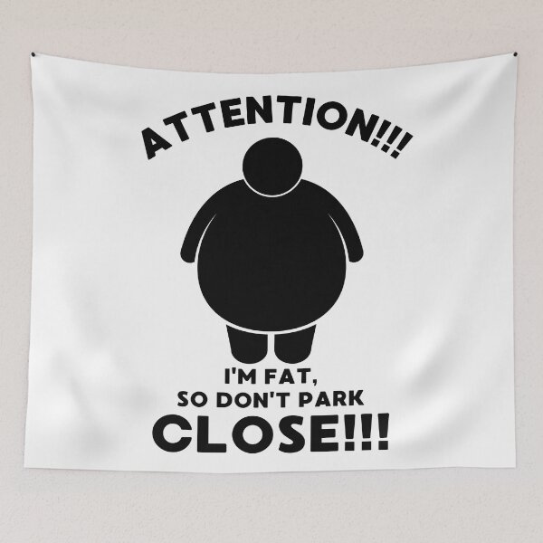 Item preview, I'm fat, so don't park close designed and sold by Diamaber.