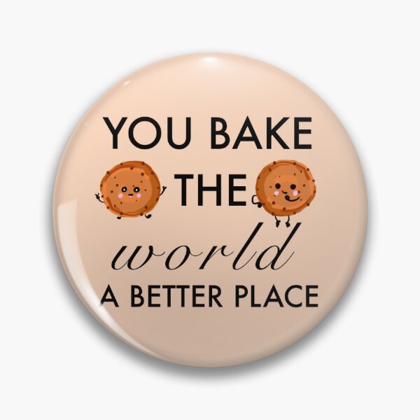 Item preview, You bake the world a better place  designed and sold by Thecolourwheel.