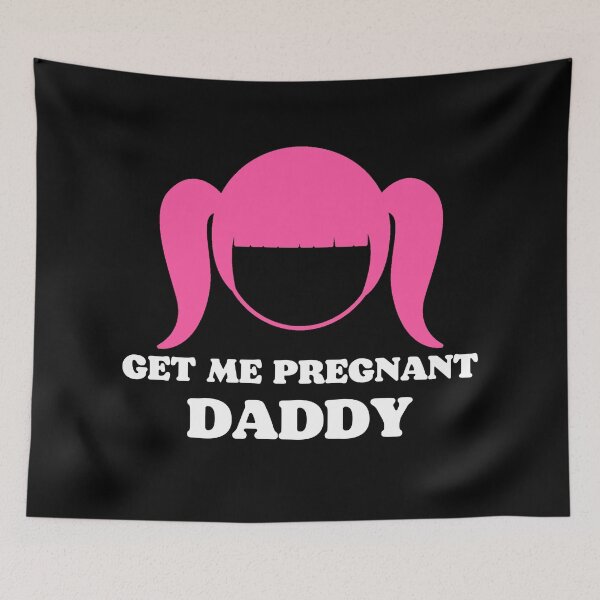 Item preview, Get Me Pregnant Daddy designed and sold by SISSY4SISSIES.