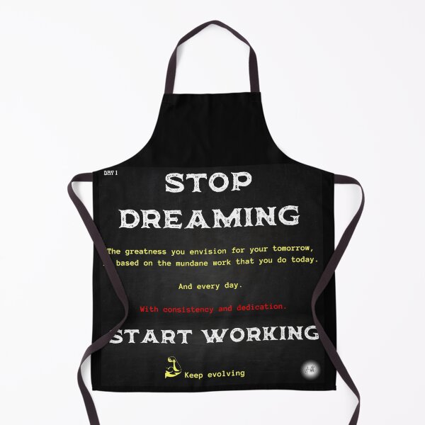 Item preview, Day 1 of the year: Stop dreaming, start working designed and sold by BuddyBoots.