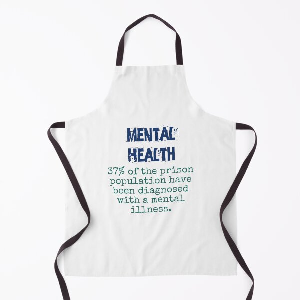Item preview, 37 Percent Of The Prison Population - Mental Health Quote designed and sold by CrankyOldDude.