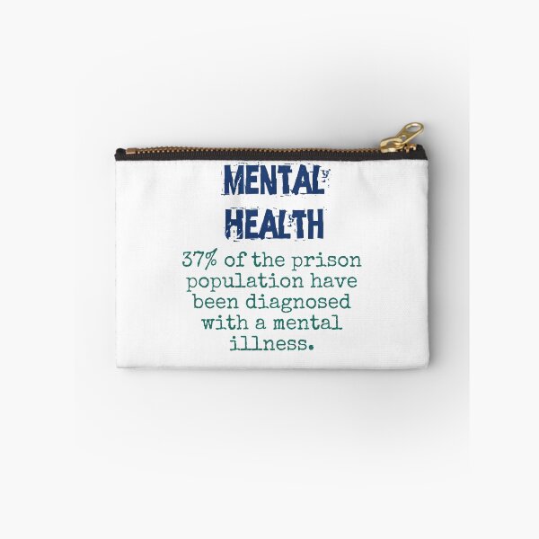 Item preview, 37 Percent Of The Prison Population - Mental Health Quote designed and sold by CrankyOldDude.