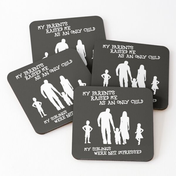 Item preview, My parents raised me as an only child ... (white) designed and sold by SolidEarthArt.