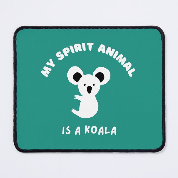 Item preview, My spirit animal is a koala designed and sold by GasconyPassion.