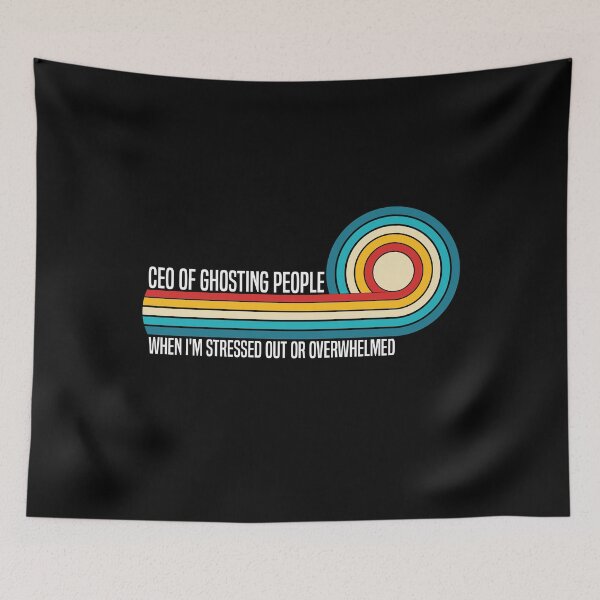 Item preview, CEO Of Ghosting People When I'm Stressed Out Or Overwhelmed designed and sold by TrendyTee24.
