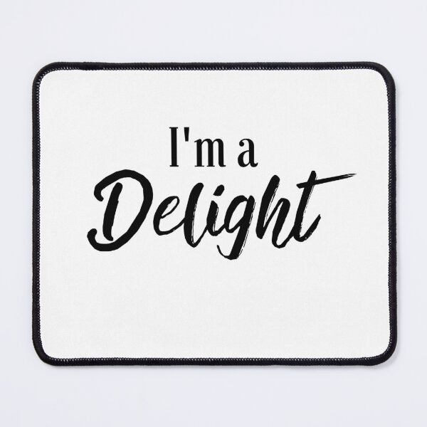 Item preview, Copy of i'm a fucking delight funny designed and sold by Gemy06.