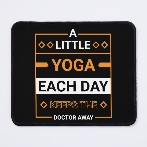 Item preview, A little yoga each day keeps the doctor away designed and sold by Best-Designers.