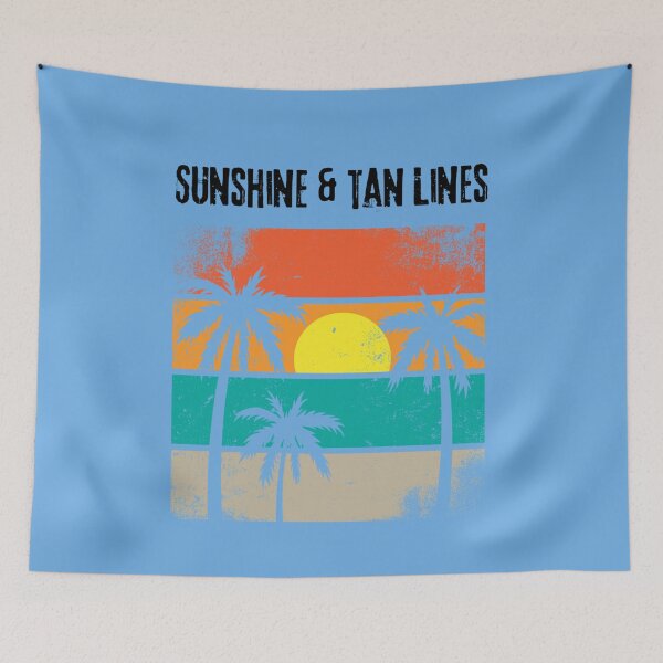 Item preview, Sunshine and Tan Line designed and sold by Way Cool Tees.