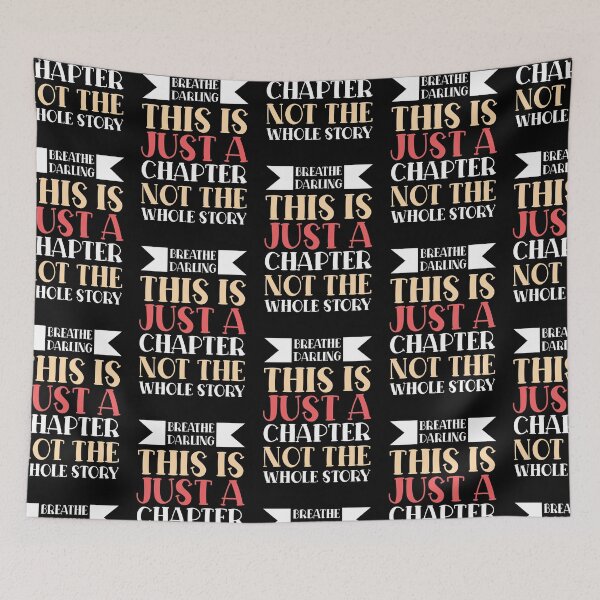 Item preview, Breathe darling this is just a chapter not the whole story designed and sold by Best-Designers.