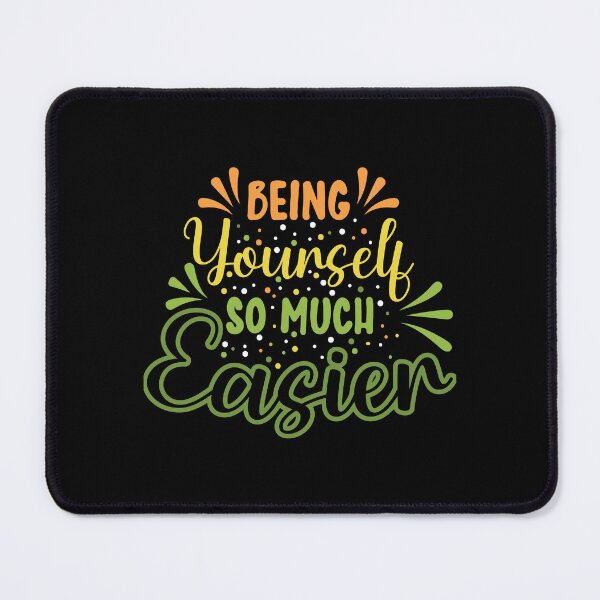 Item preview, Being yourself so much easier designed and sold by Best-Designers.