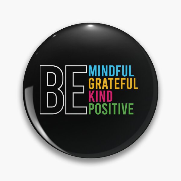 Item preview, Be mindful Be grateful Be kind Be positive designed and sold by Best-Designers.
