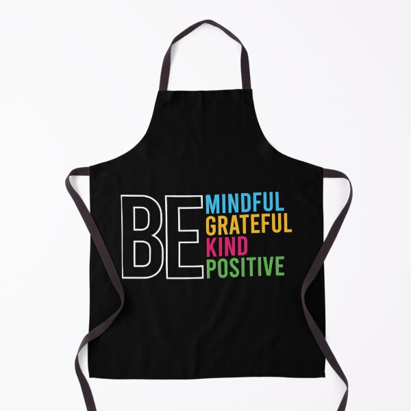 Item preview, Be mindful Be grateful Be kind Be positive designed and sold by Best-Designers.