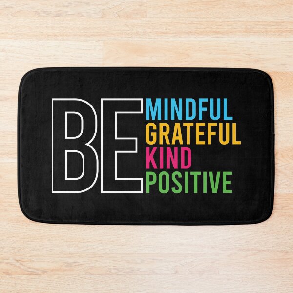 Item preview, Be mindful Be grateful Be kind Be positive designed and sold by Best-Designers.