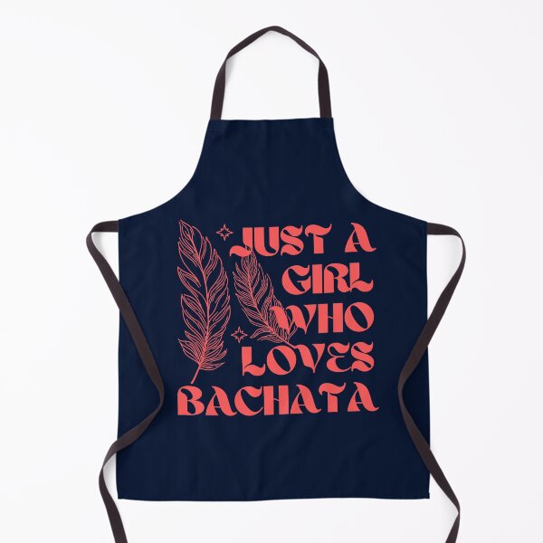 Item preview, Just A Girl Who Loves Bachata designed and sold by Styler Design.