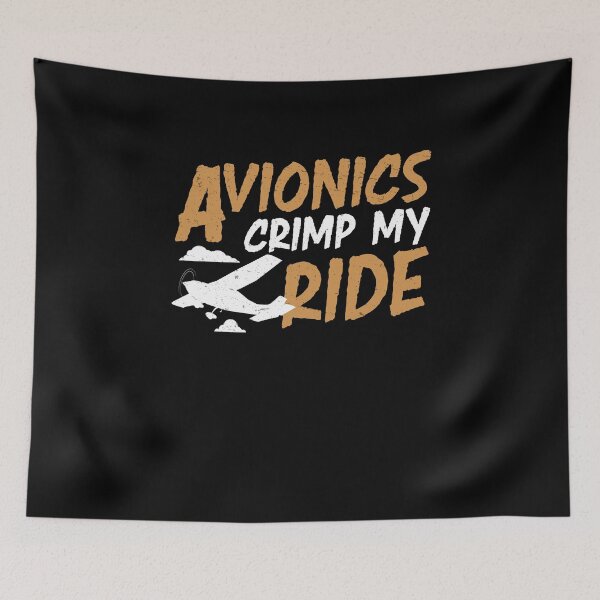 Item preview, Funny Avionics Crimp My Ride An Aircraft Avionics Technician designed and sold by StrongShirts.