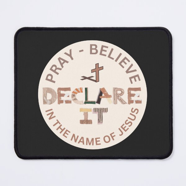 Item preview, Pray, Believe, Declare It In The Name Of Jesus designed and sold by Nancyanna.