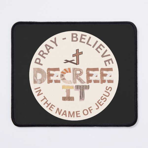 Item preview, Pray, Believe, Decree It In The Name Of Jesus designed and sold by Nancyanna.