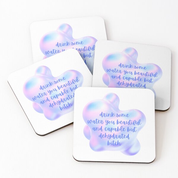 Item preview, drink some water you beautiful and capable but dehydrated bitch - fluid holographic designed and sold by BenCasey.