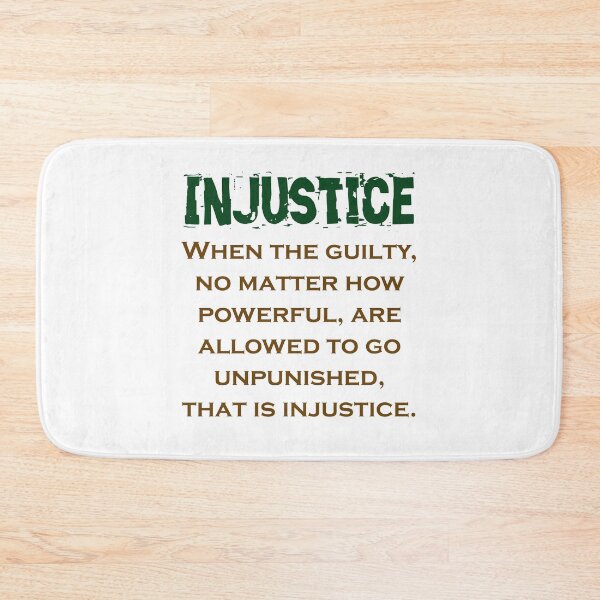 Item preview, When The Guilty No Matter How Powerful - Injustice Quote designed and sold by CrankyOldDude.