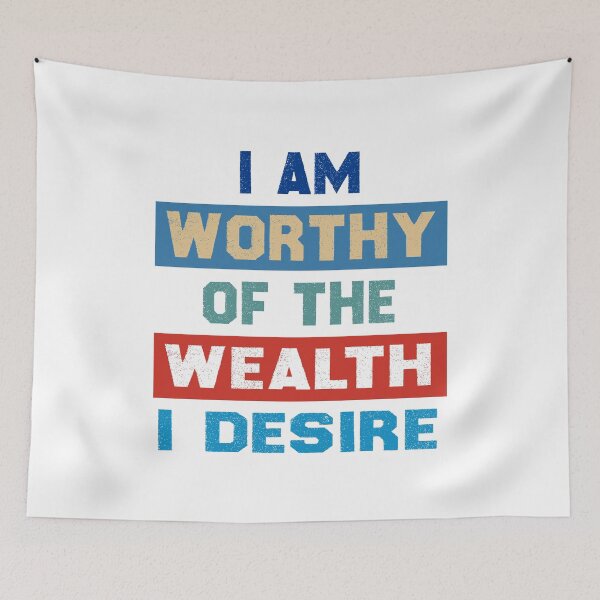 Item preview, I am worthy of the wealth I desire designed and sold by Deco-Design.