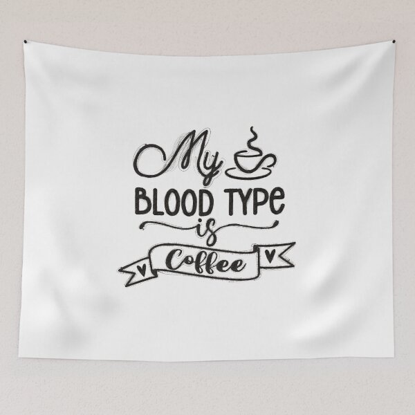 Item preview, My Blood Type is Coffee Typography Quote Design, My Blood Type is Coffee designed and sold by RedArtsDesign.