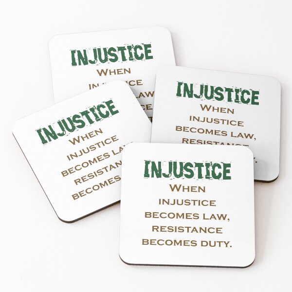 Item preview, When Injustice Becomes Law - Injustice Quote designed and sold by CrankyOldDude.