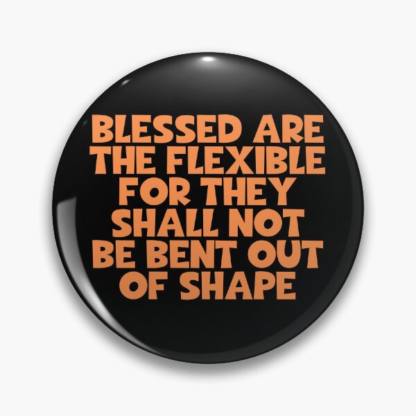 Item preview, Blessed Are The Flexible For They Shall Not Be Bent Out Of Shape - Pilates designed and sold by JourneyCreative.