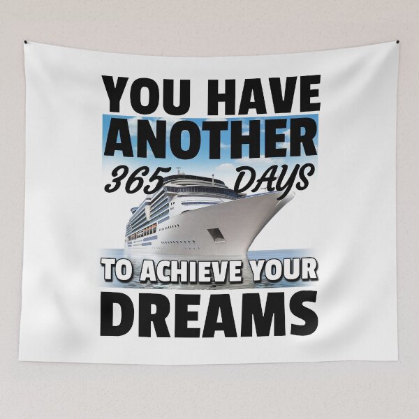 Item preview, You Have Another 365Days To Achieve Your Dreams designed and sold by Pebasfa.