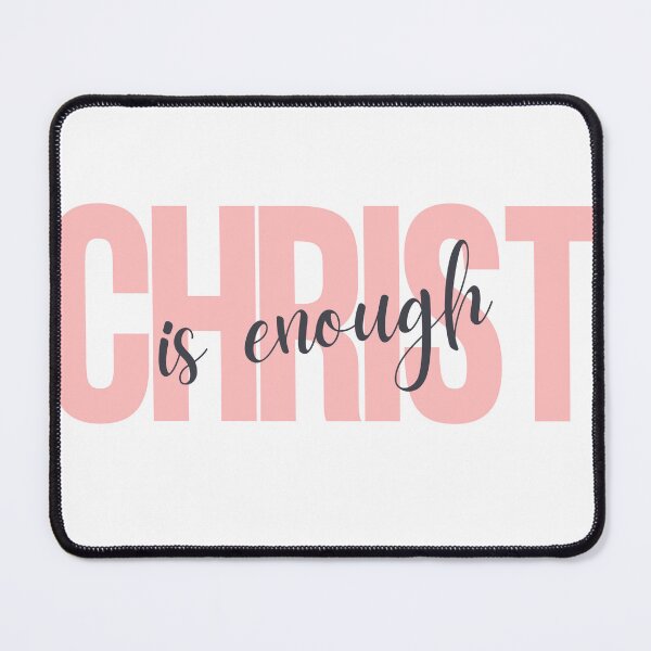 Item preview, Christ is Enough V19 designed and sold by Family Journey with God.