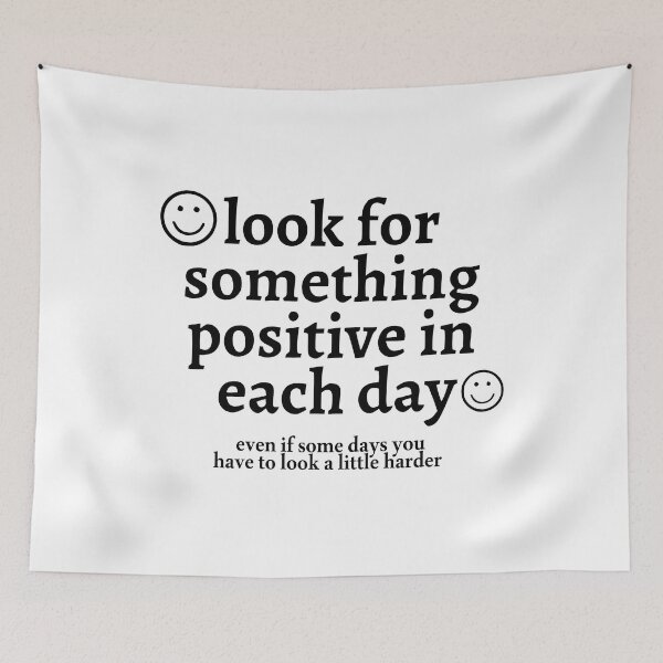 Item preview, Look for Something Positive in Each Day Even if Some Days You Have to Look a Little Harder designed and sold by Bold Dark savage.