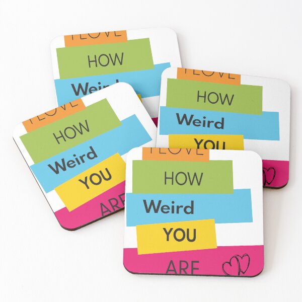 Item preview, I Love How Weird You Are  designed and sold by jhonrichy.