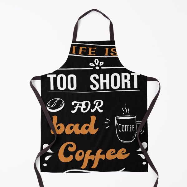 Item preview, life is too short for bad coffee designed and sold by jhonrichy.
