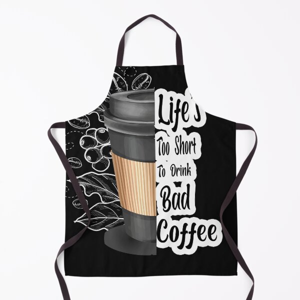 Item preview, Life's Too Short To Drink Bad Coffee designed and sold by jhonrichy.