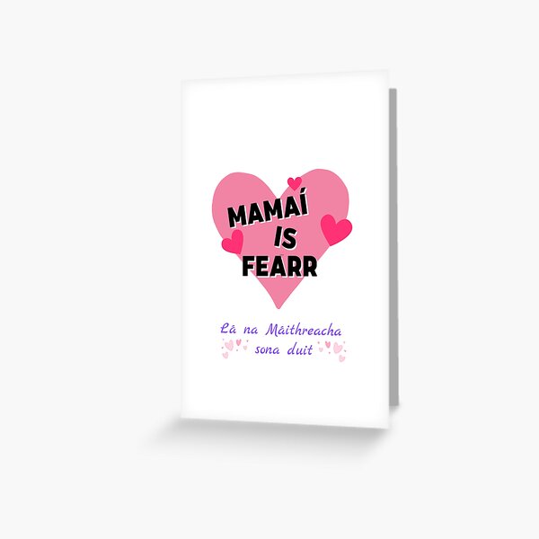 Vista previa del artículo con la obra «Mamaí Is Fearr Día de la Madre Gaeilge Pink Hearts», diseñado y vendido por Irishprints.