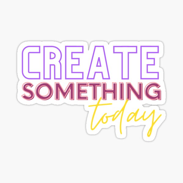 Item preview, Create Something Today designed and sold by smobblesbox.