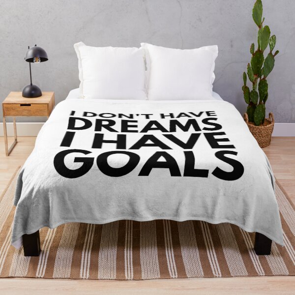 Item preview, I Don't Have Dreams I Have Goals - Motivational Words designed and sold by texteestore.