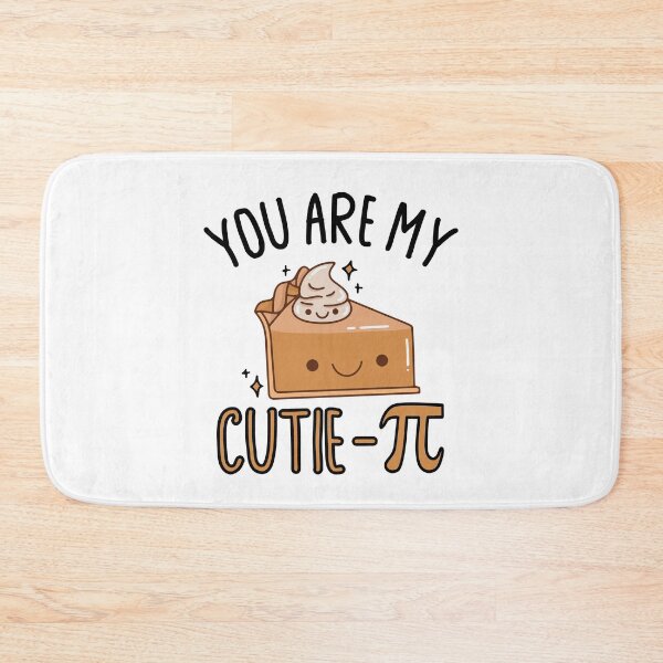 Item preview, You Are My Cutie Pie Pi Day 2023 Math designed and sold by ZzCorezZ.