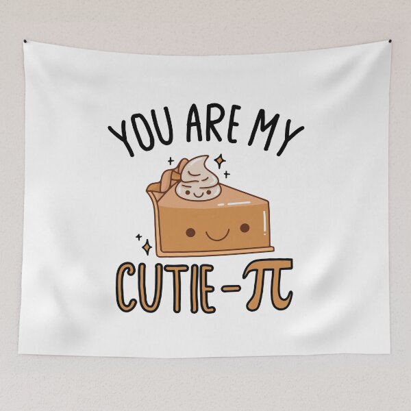 Item preview, You Are My Cutie Pie Pi Day 2023 Math designed and sold by ZzCorezZ.