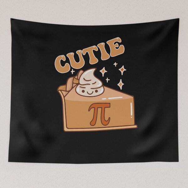 Item preview, You Are My Cutie Pie Pi Day 2023 Math designed and sold by ZzCorezZ.