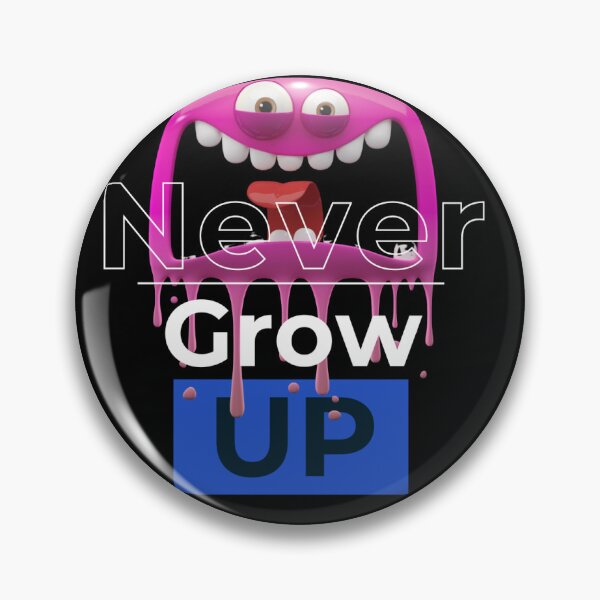 Item preview, Never Grow Up designed and sold by GeekGasmMerch.
