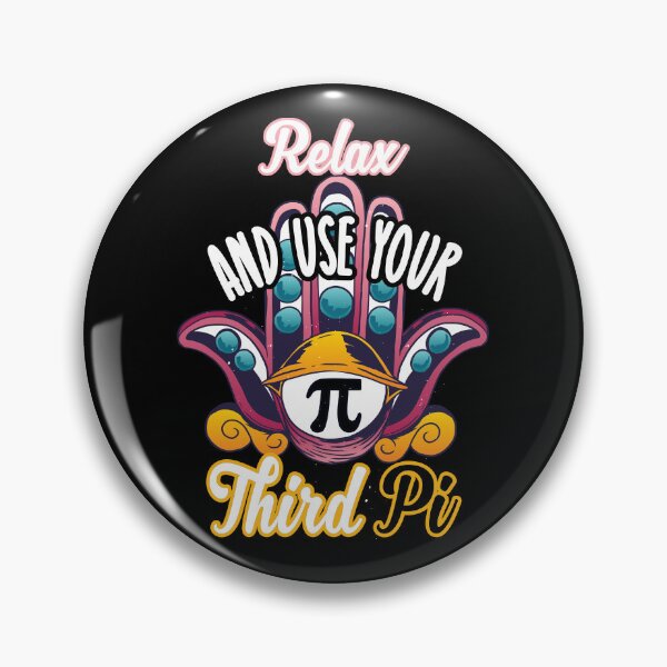 Item preview, Relax and use your third pi Pi Day 2023 designed and sold by ZzCorezZ.