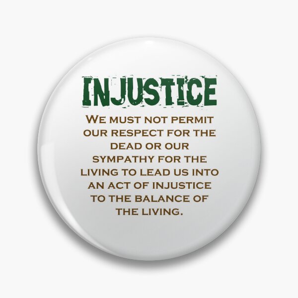 Item preview, We Must Not Permit Our Respect - Injustice Quote designed and sold by CrankyOldDude.