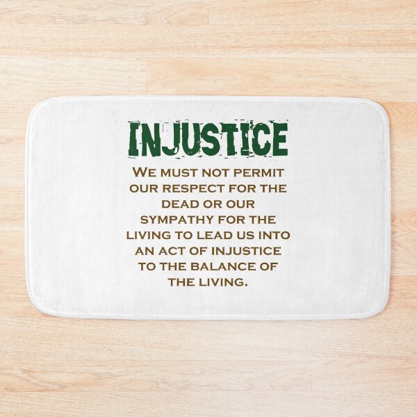 Item preview, We Must Not Permit Our Respect - Injustice Quote designed and sold by CrankyOldDude.
