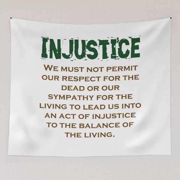 Item preview, We Must Not Permit Our Respect - Injustice Quote designed and sold by CrankyOldDude.