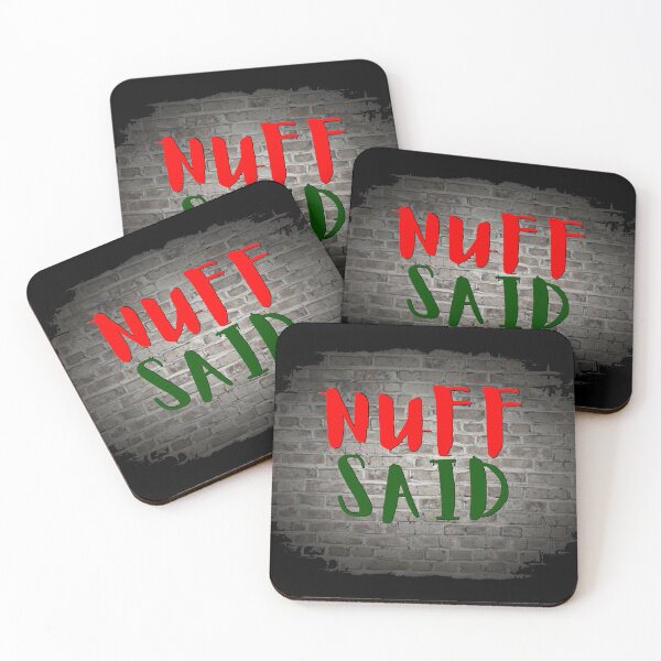 Item preview, NUFF SAID designed and sold by Tony Cisse.