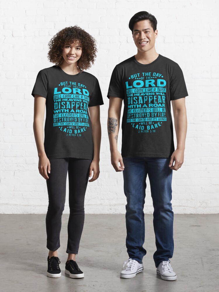 2 Peter 3:10 The Day Of The Lord Will Come Like A Thief | Essential T-Shirt