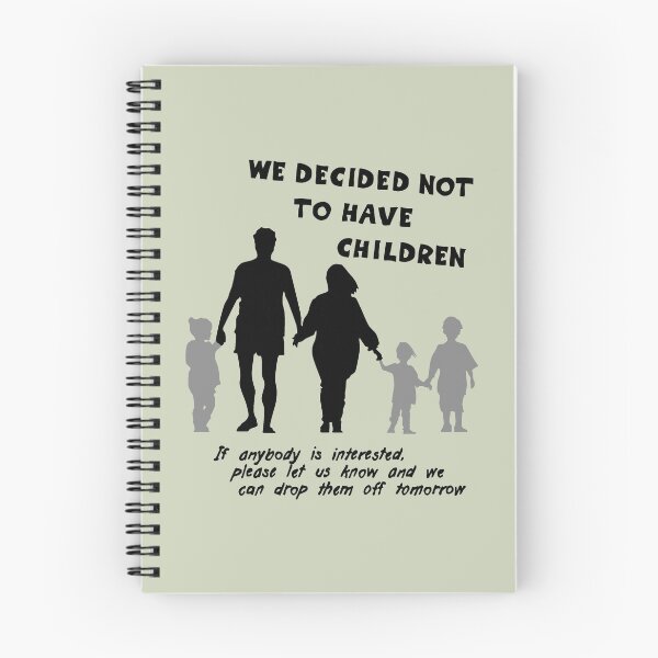 Item preview, We decided not to have children ... (black) designed and sold by SolidEarthArt.